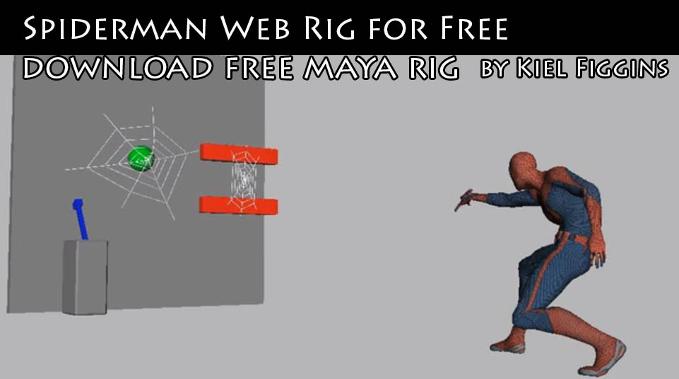 Spiderman Web Rig for Free_by Animator Kiel Figgins - CG3DANKFUN